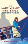 he Diamond Takers (Lady Violet's Casebook)